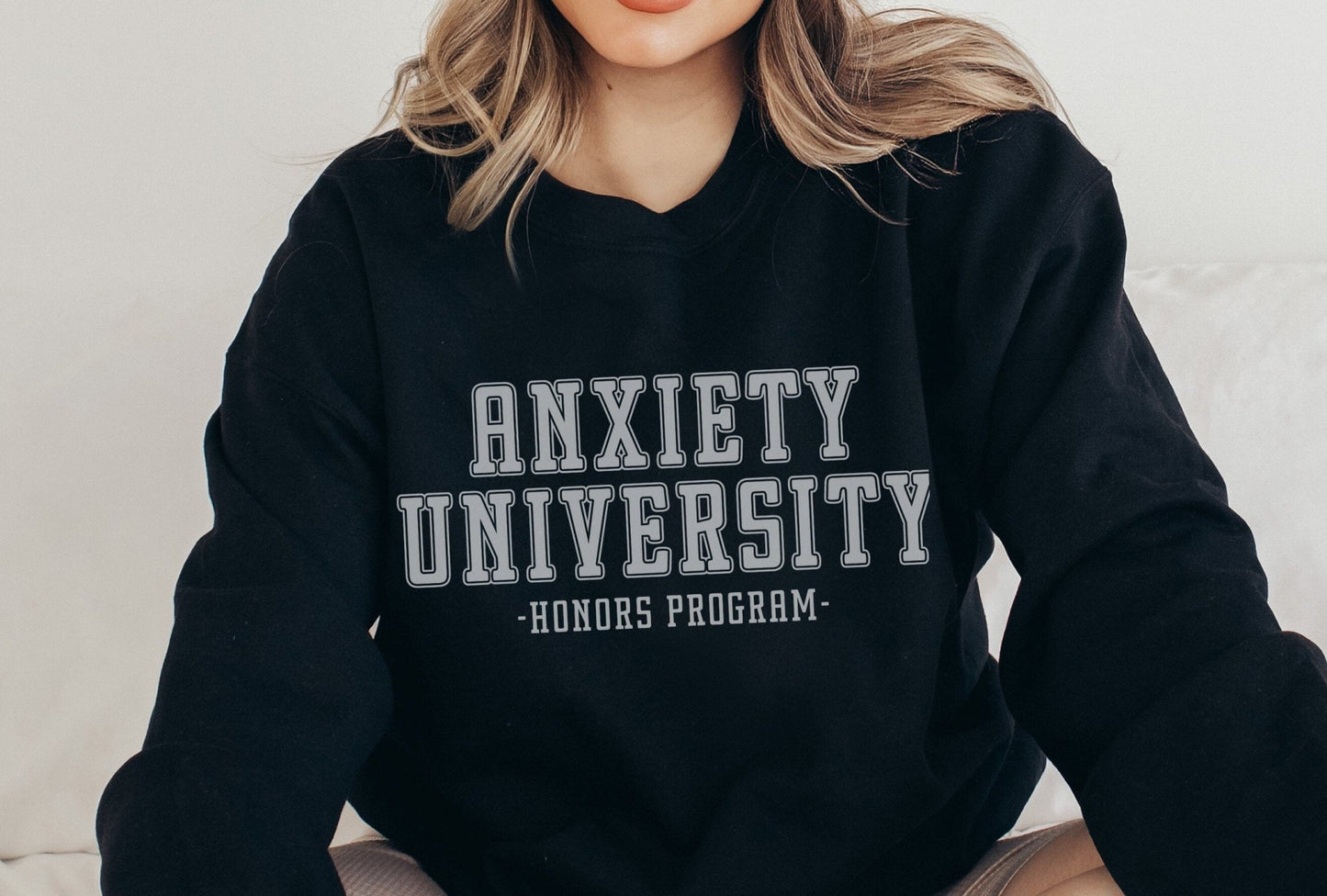 Anxiety University Honors Program Sweatshirt - lemonanddot