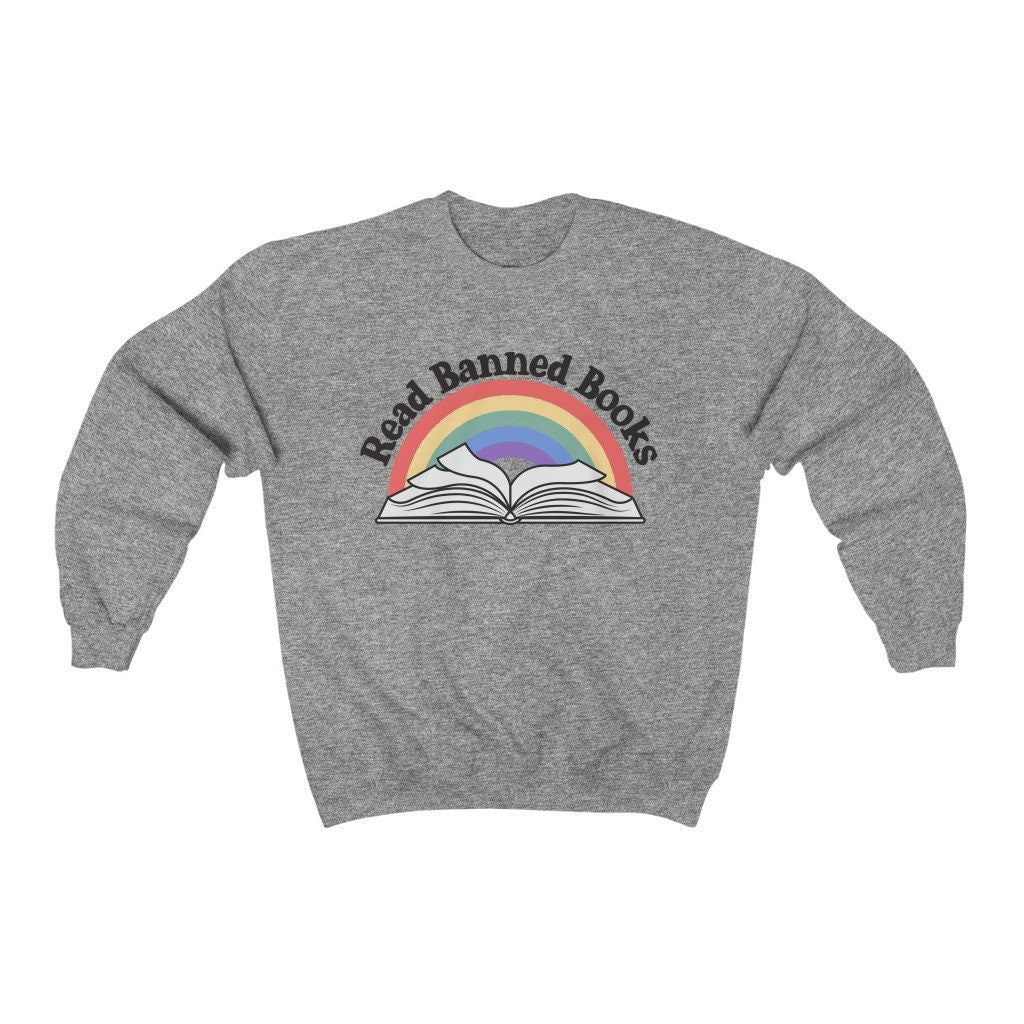 Read Banned Books Rainbow Sweatshirt, Reading Gift, Present For Teacher Librarian, Book Lover