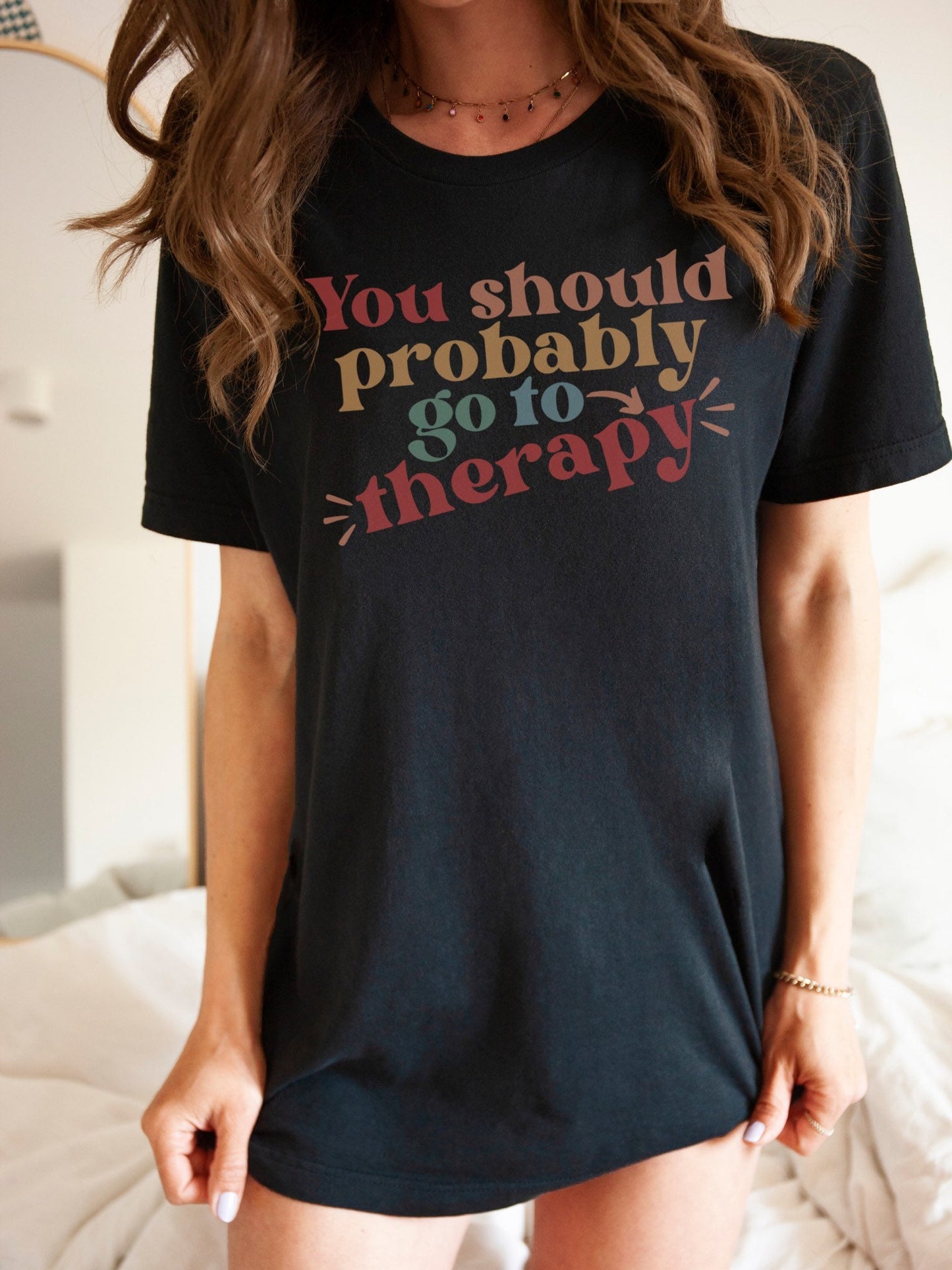 You Should Probably Go To Therapy Tshirt, Mental Health Matters Tee, Counselor Gifts, Psychologist Present, Gen Z Humor