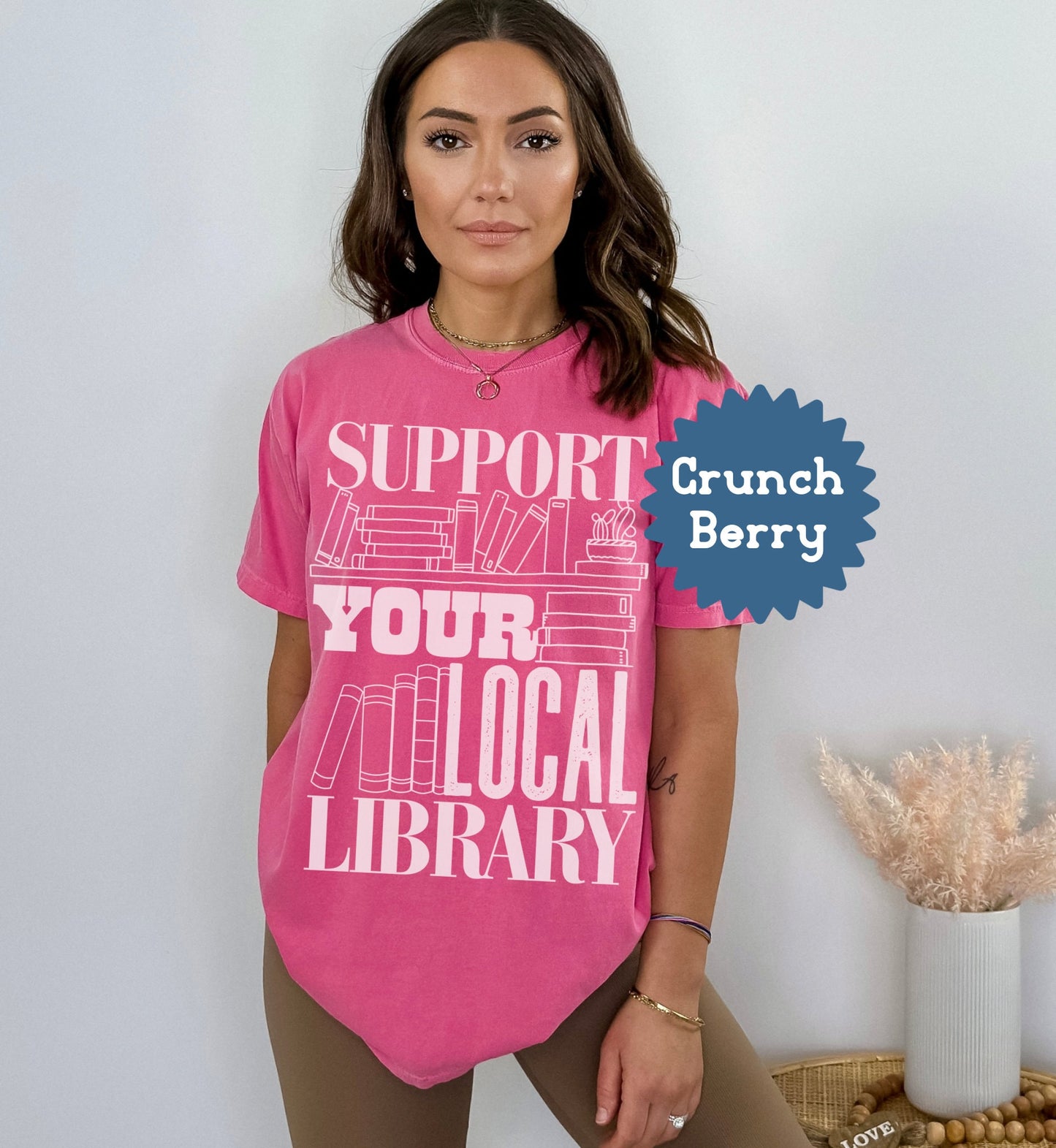 Support Your Local Library Comfort Colors Tee