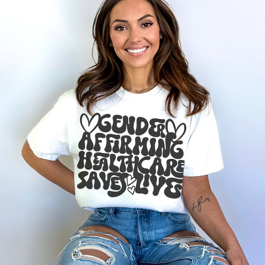 Gender Affirming Health Care Saves Lives Tshirt, Cute Pride Tees, Protect trans Kids, Short Sleeve LGBTQ apparel, Sweatshirts For June