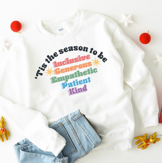 Tis The Season Inclusive Sweatshirt